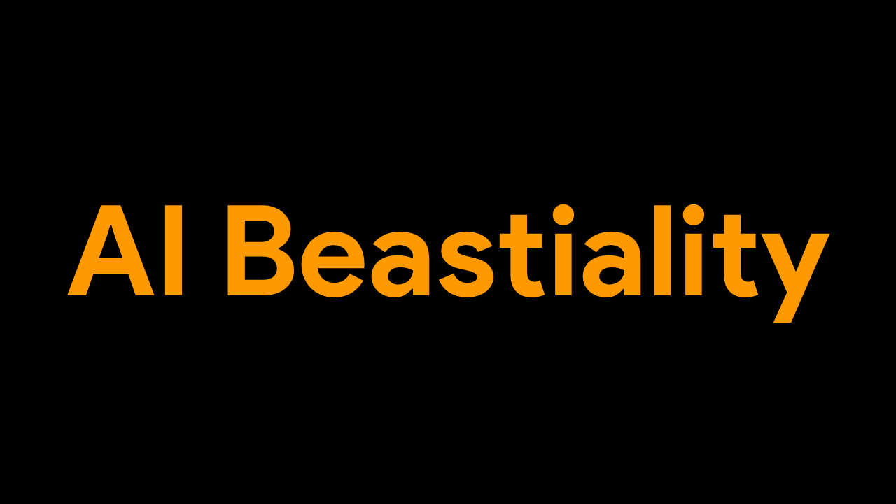 AI Beastiality